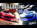 Dual Racing (RED vs BLUE)